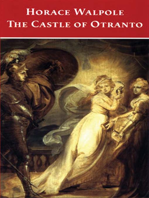 The Castle of Otranto, by Horace Walpole